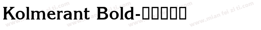 Kolmerant Bold字体转换